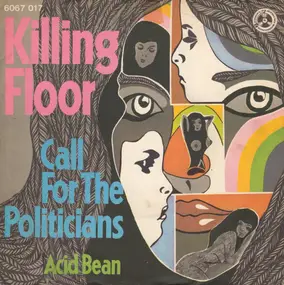 The Killing Floor - Call For The Politicians