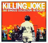 Killing Joke - The Singles Collection 1979-2012