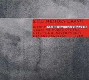 Kill Memory Crash - American Automatic