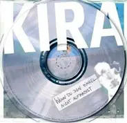 Kira - Wenn Du Den Himmel Nicht Aufmachst