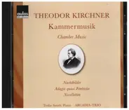 Kirchner - Chamber Music