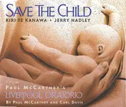 Kiri Te Kanawa , Jerry Hadley - Save The Child