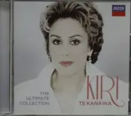 Kiri Te Kanawa - The Ultimate Collection