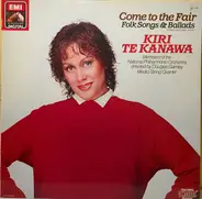 Kiri Te Kanawa - Come to the Fair
