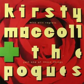 Kirsty MacColl - Miss Otis Regrets/Just One Of Those Things / Do I Love You?