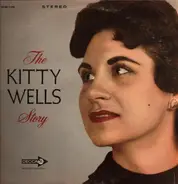 Kitty Wells - The Kitty Wells Story