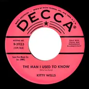 Kitty Wells - The Man I Used To Know / Carmel By The Sea