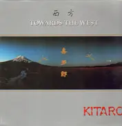 Kitaro - Towards The West