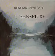 Konstantin Wecker - Liebesflug