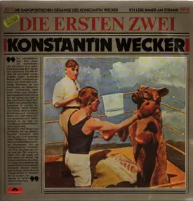 Konstantin Wecker - Die Ersten Zwei