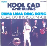 Kool Cad & The Tailfins - Rama Lama Ding Dong