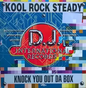 kool rock steady - Knock You Out Da Box