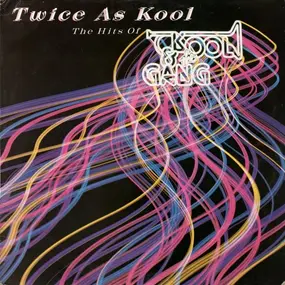 Kool & the Gang - Twice as Kool