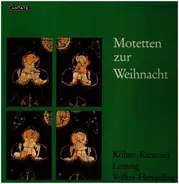 Schröter / Brahms / Kaminski a.o. - Motetten Zur Weihnacht