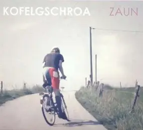 KOFELGSCHROA - Zaun