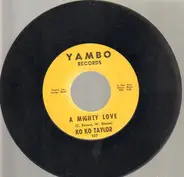 Koko Taylor & Mighty Joe Young And His Orchestra - A Mighty Love / Instant Everything