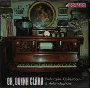 Kollo / Lincke / Katscher a.o. - Oh, Donna Clara - Drehorgeln, Orchestrions & Automatophone