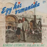 Korda György És Balázs Klári - Egy Kis Romantika