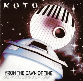 Koto - From the Dawn of Time