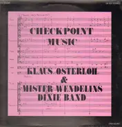 Klaus Osterloh & Mister Wendelins Dixie Band - Checkpoint Music
