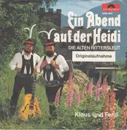 Mondscheintrio , Klaus Und Ferdl - Ein Abend Auf Der Heidi