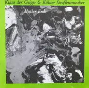 Klaus Der Geiger & Kölner Straßenmusiker - Mutter Erde