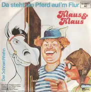 Klaus & Klaus - Da Steht Ein Pferd Auf'm Flur