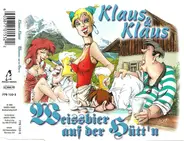 Klaus & Klaus - Weissbier Auf Der Hütt'n