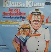 Klaus & Klaus - An der Nordseeküste / Neulich in der Disco