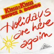Klaus & Klaus & Bruce & Bongo - Holidays Are Here Again