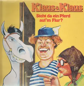 Klaus & Klaus - Da steht ein Pferd auf'm Flur?