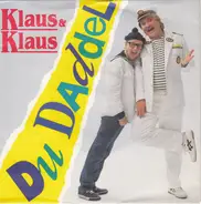 Klaus & Klaus - Du Daddel