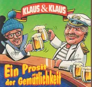Klaus & Klaus - Ein Prosit der Gemütlichkeit