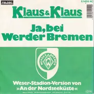 Klaus & Klaus - Ja, Bei Werder Bremen