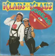 Klaus & Klaus - Jodeladi (Die Herzensbotschaft)