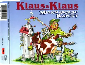 Klaus & Klaus - Melkmaschin' Kaputt