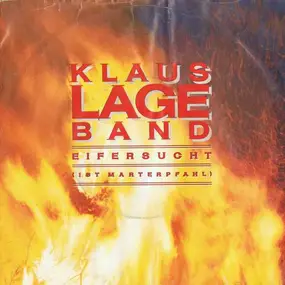 Klaus Lage - Eifersucht (Ist Marterpfahl)