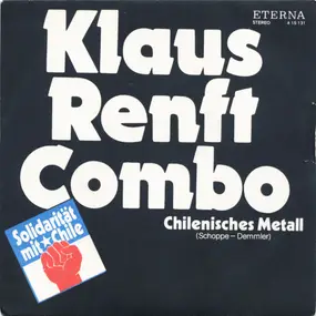 Klaus Renft - Chilenisches Metall / So Starb Auch Neruda