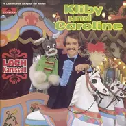 Kliby Und Caroline - Lach Karussell