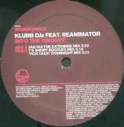 Klubb DJz Feat. ReAnimator - Into The Groove