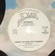 Klymaxx - I Want To Love You Tonight