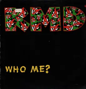 K.M.D. - Who Me? / Humrush