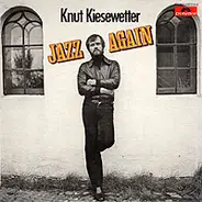 Knut Kiesewetter - Jazz Again