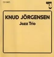 Knud Jörgensen - KNUD JORGENSEN JAZZ TRIO