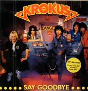 Krokus - Say Goodbye