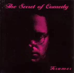 Kramer - SECRET OF COMEDY