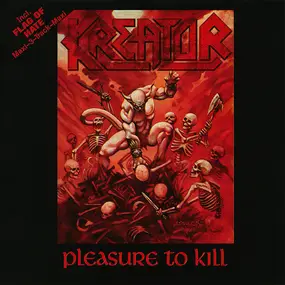 Kreator - Pleasure To Kill / Flag Of Hate