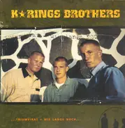 K'Rings Brothers - ...Triumvirat / Wie Lange Noch...