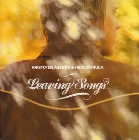 Kristofer Astrom - Leaving Songs