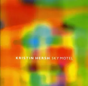 Kristin Hersh - Sky Motel